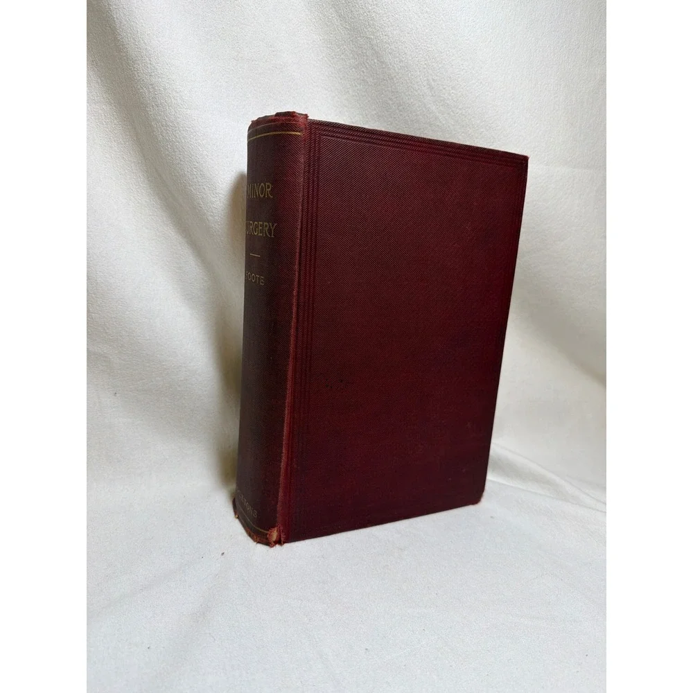 1908 A Text-Book of Minor Surgery Edward Milton Foote Antique Medical Book